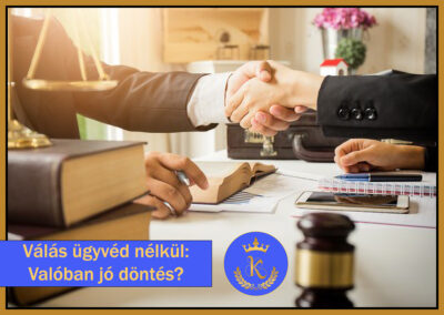 Válás ügyvéd nélkül – valóban jó döntés?